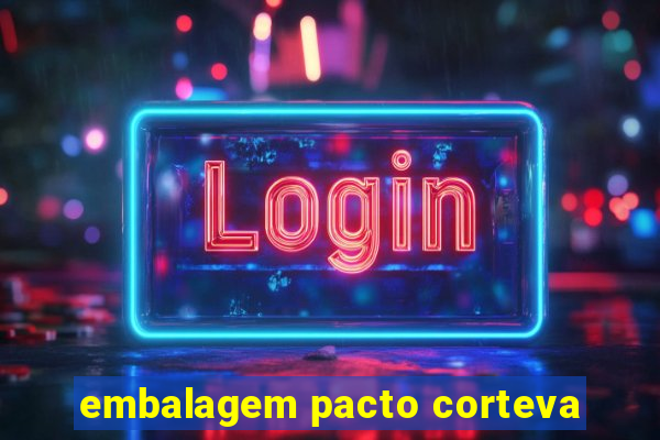 embalagem pacto corteva